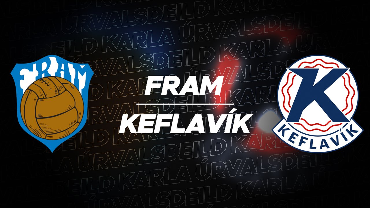 Fram Reykjavík vs Keflavík poster