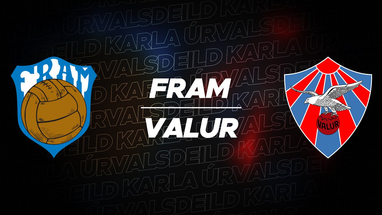 Fram Reykjavík vs Valur poster