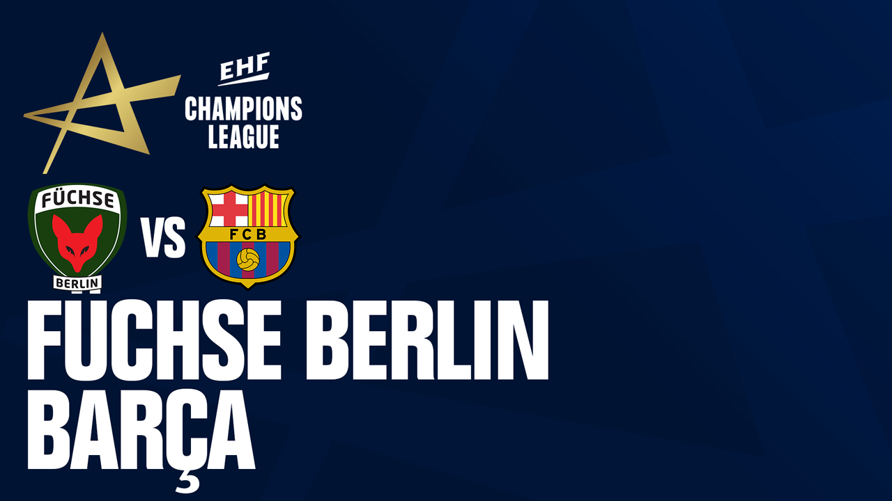Füchse Berlin vs FC Barcelona Handbol poster