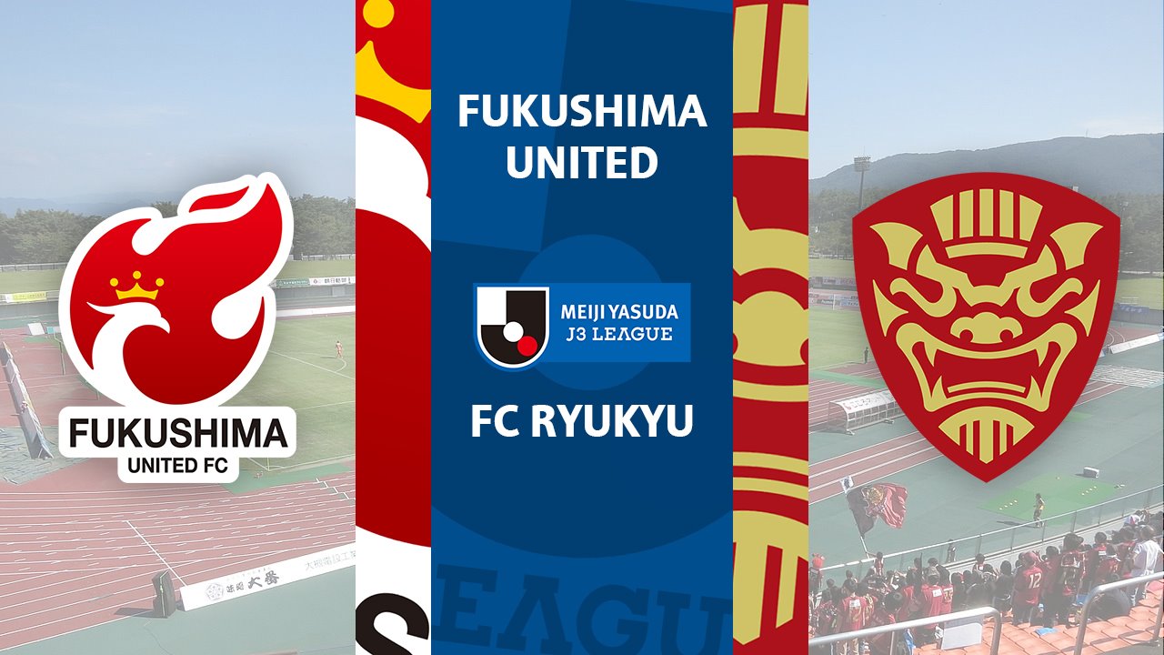 Fukushima United vs FC Ryukyu poster