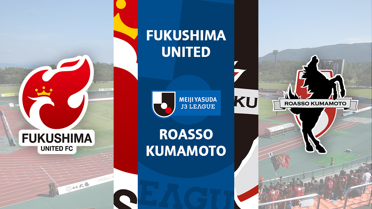Fukushima United vs Roasso Kumamoto poster