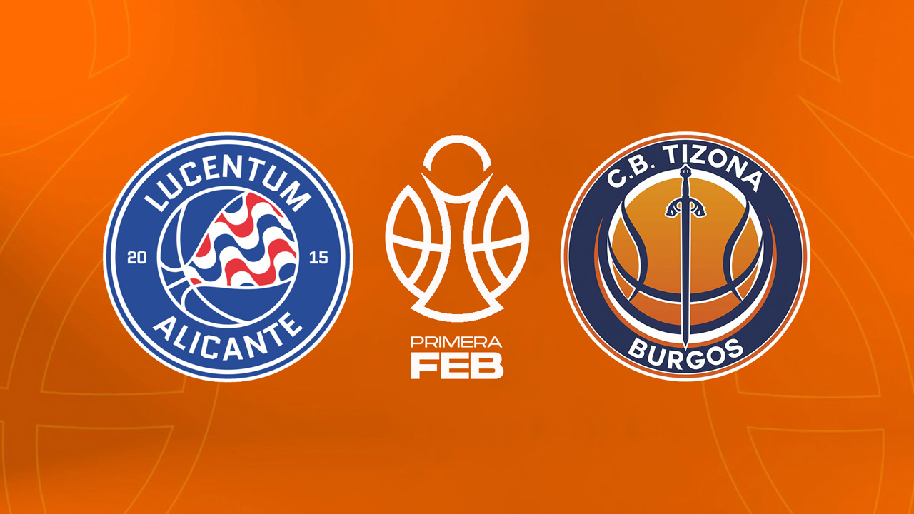 Fundación Lucentum Baloncesto vs CB Tizona poster