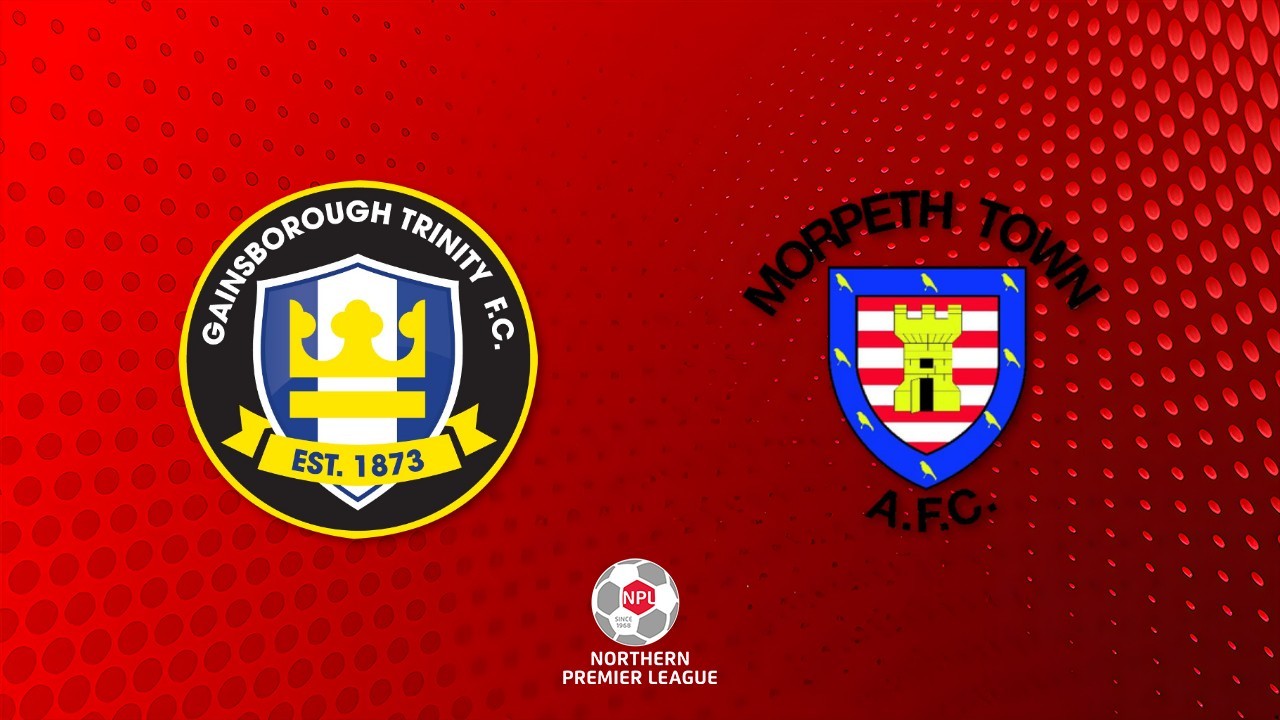 Gainsborough Trinity vs Morpeth Town poster