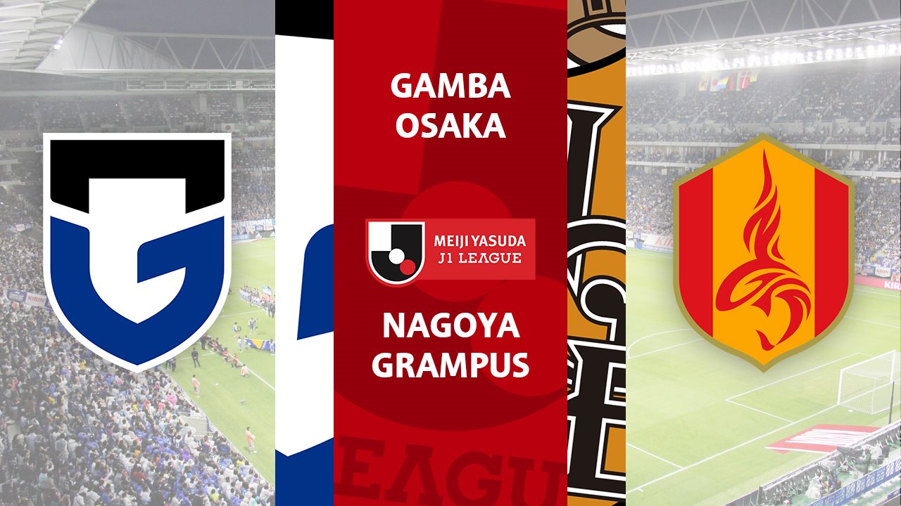 Gamba Osaka vs Nagoya Grampus poster