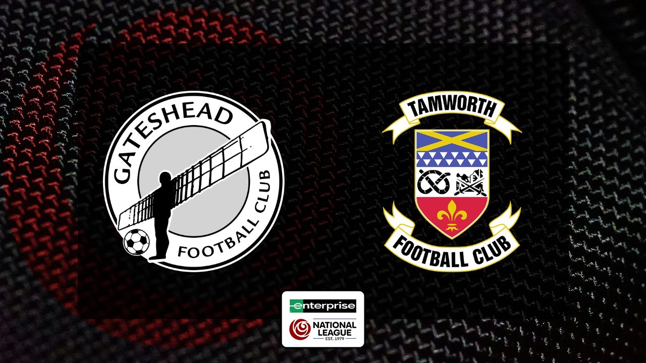 Gateshead vs Tamworth poster