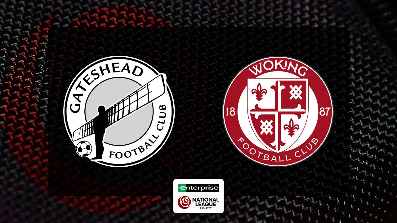 Gateshead vs Woking poster