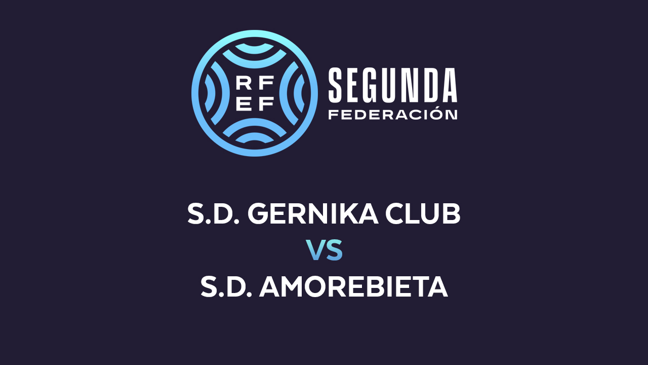 Gernika vs Amorebieta poster