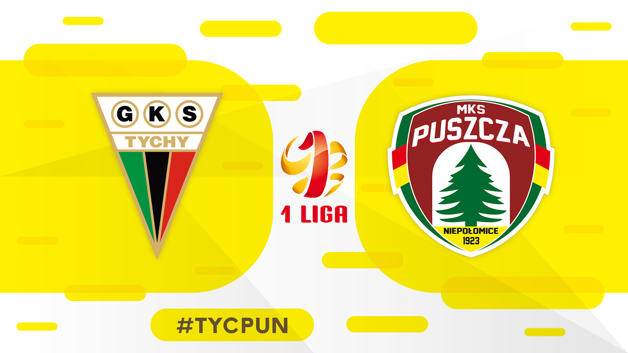 GKS Tychy vs Puszcza Niepołomice poster