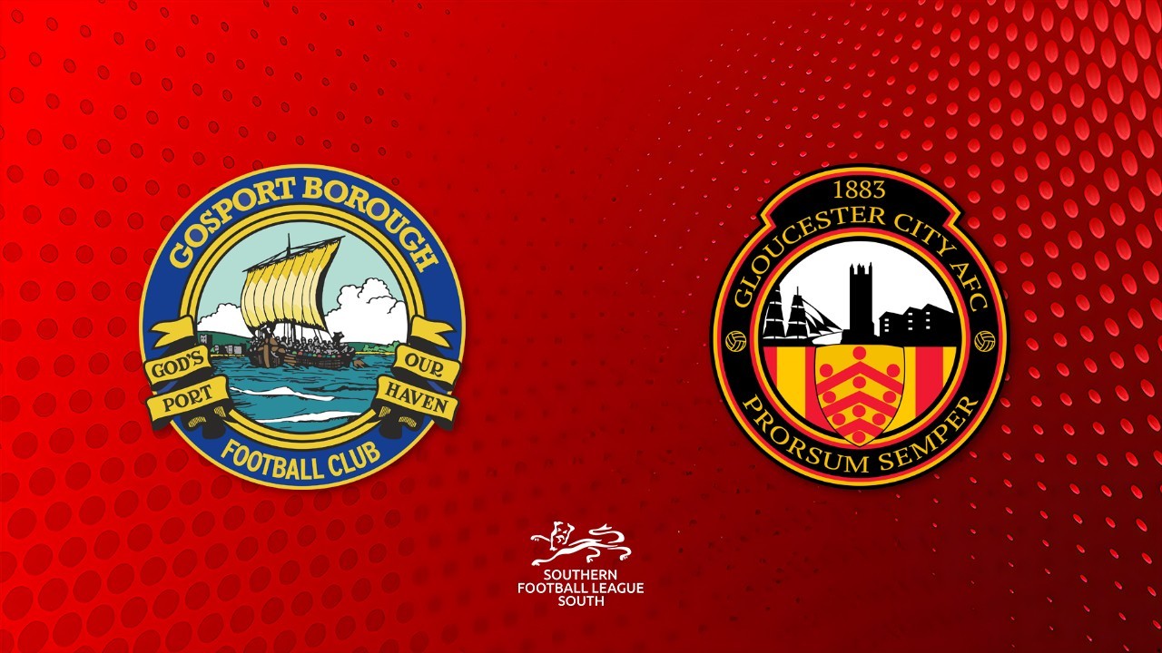 Gosport Borough vs Gloucester City poster