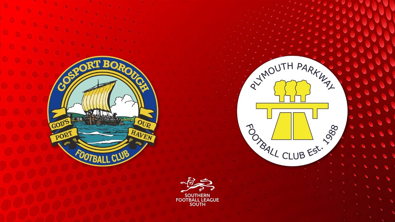 Gosport Borough vs Plymouth Parkway poster