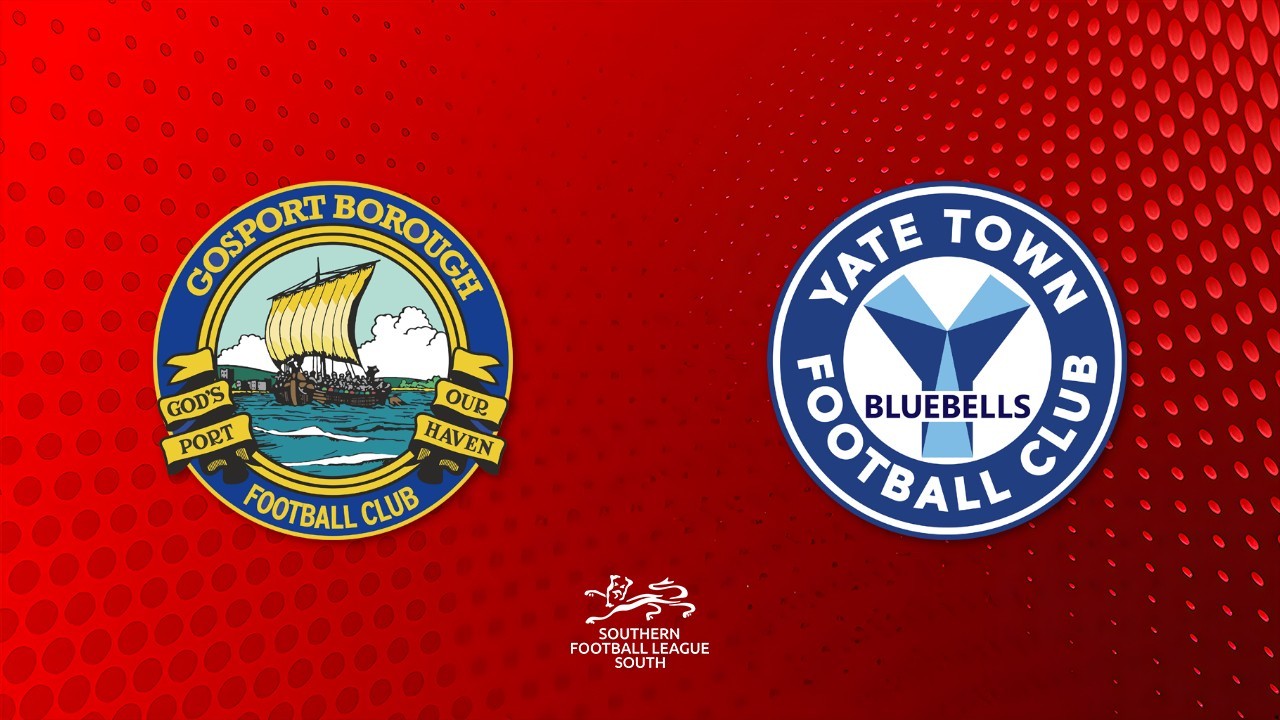 Gosport Borough vs Yate Town poster