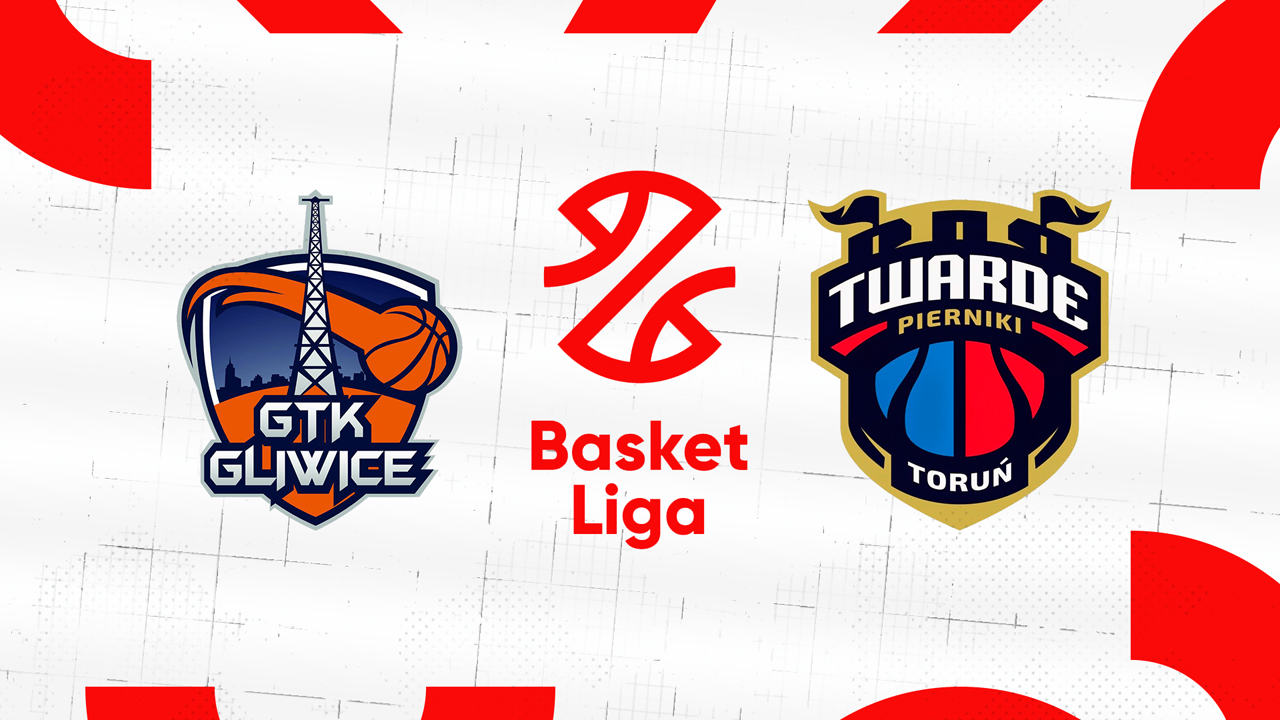 GTK Gliwice vs Twarde Pierniki Toruń poster