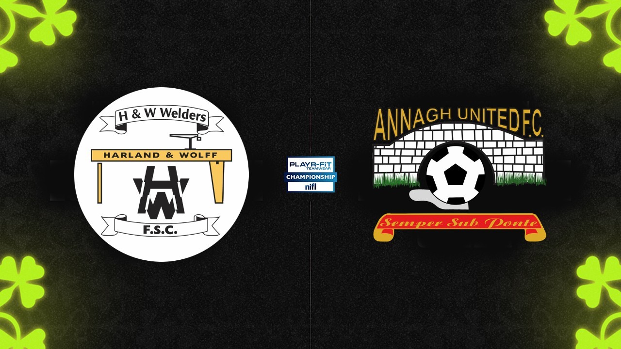 H and W Welders vs Annagh United poster