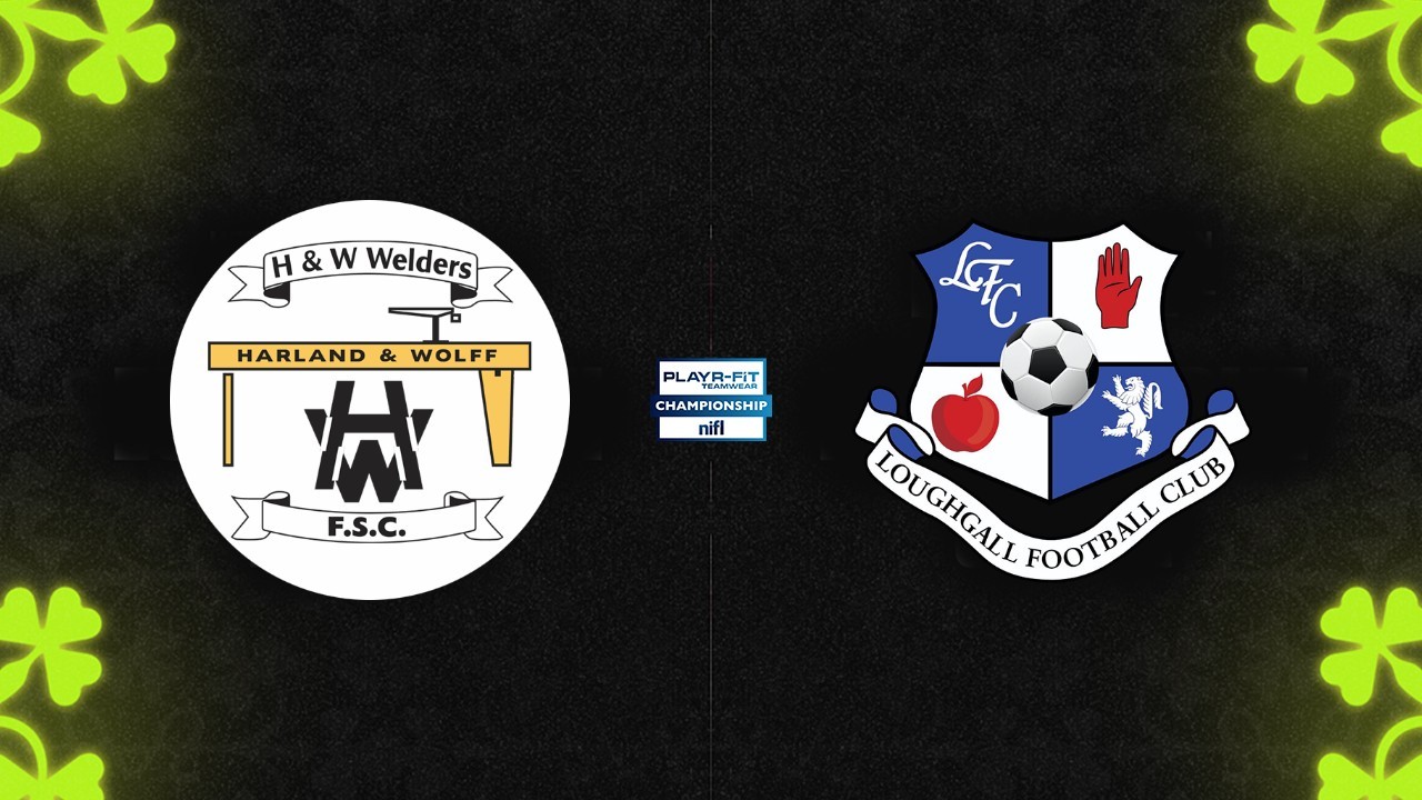 H and W Welders vs Loughgall poster