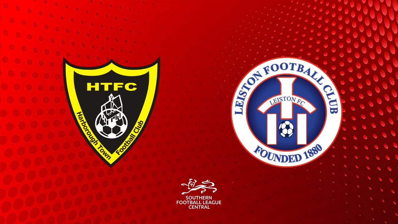 Harborough Town vs Leiston poster