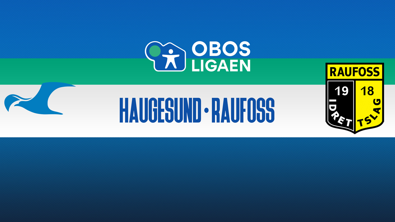 Haugesund vs Raufoss poster