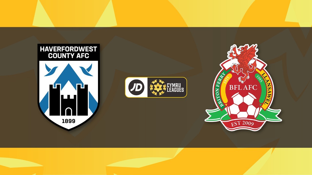 Haverfordwest County vs Briton Ferry Llansawel poster