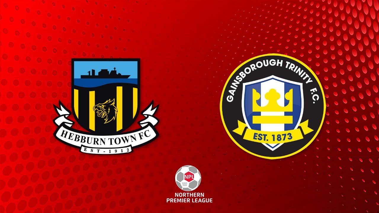 Hebburn Town vs Gainsborough Trinity poster