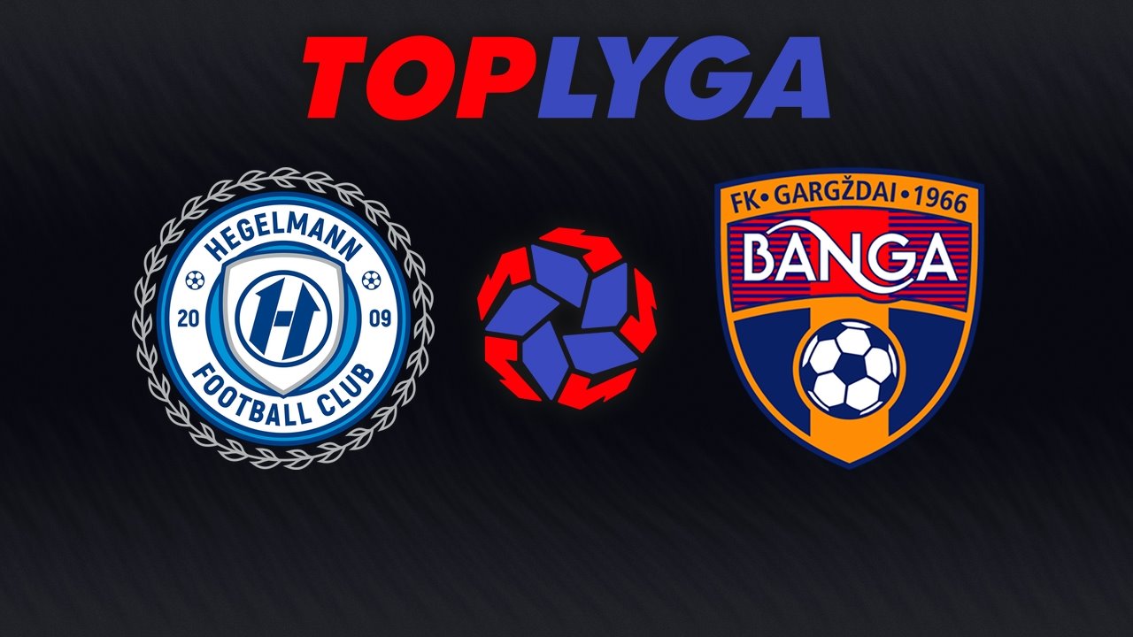 Hegelmann vs Banga Gargždai poster