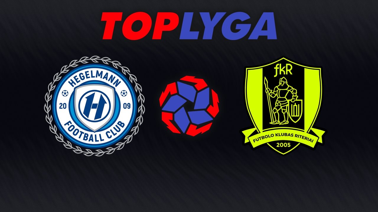 Hegelmann vs Riteriai poster