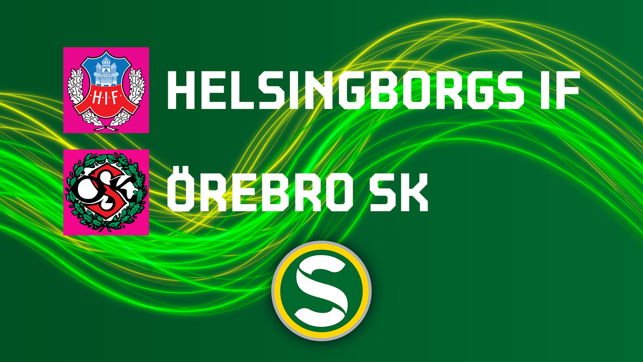 Helsingborg vs Örebro poster