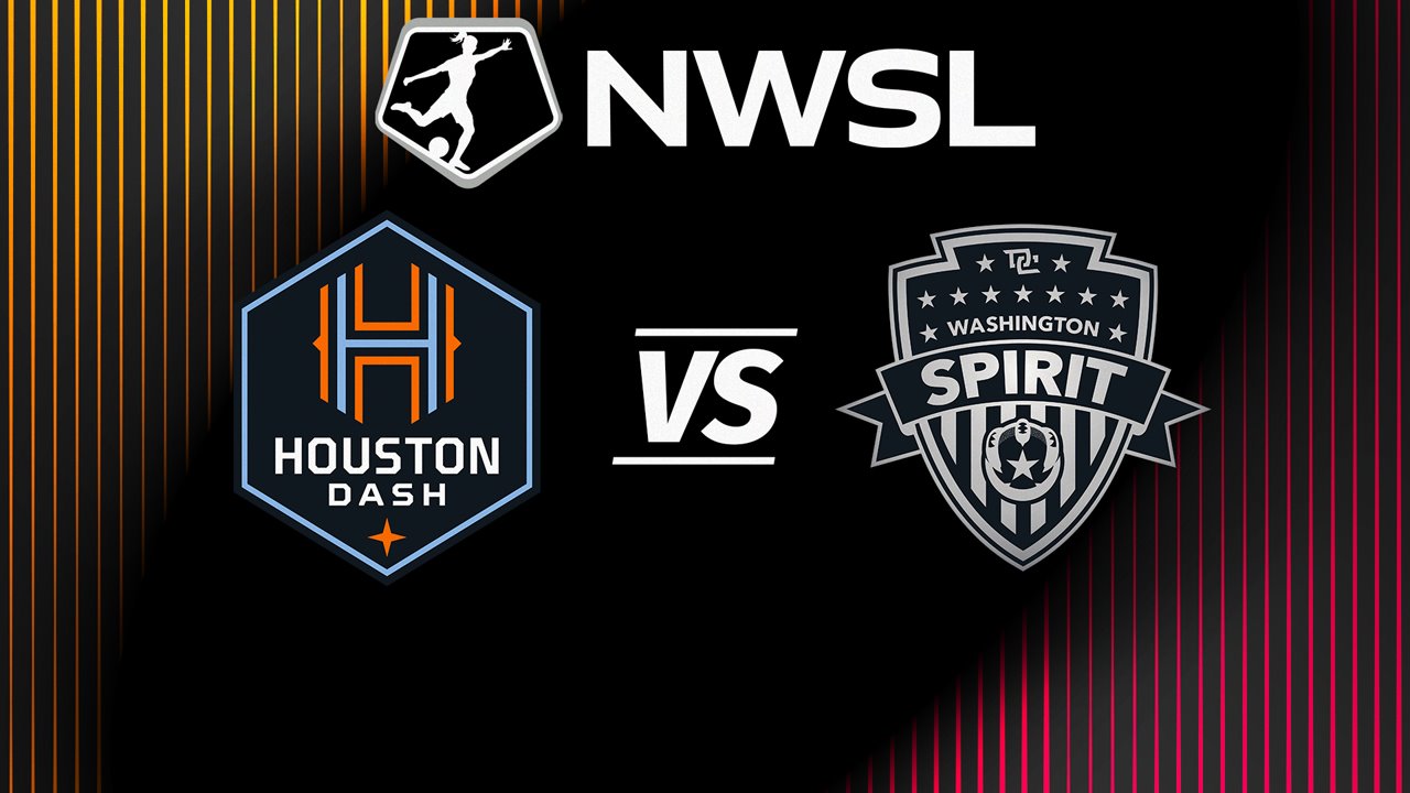 Houston Dash vs Washington Spirit poster