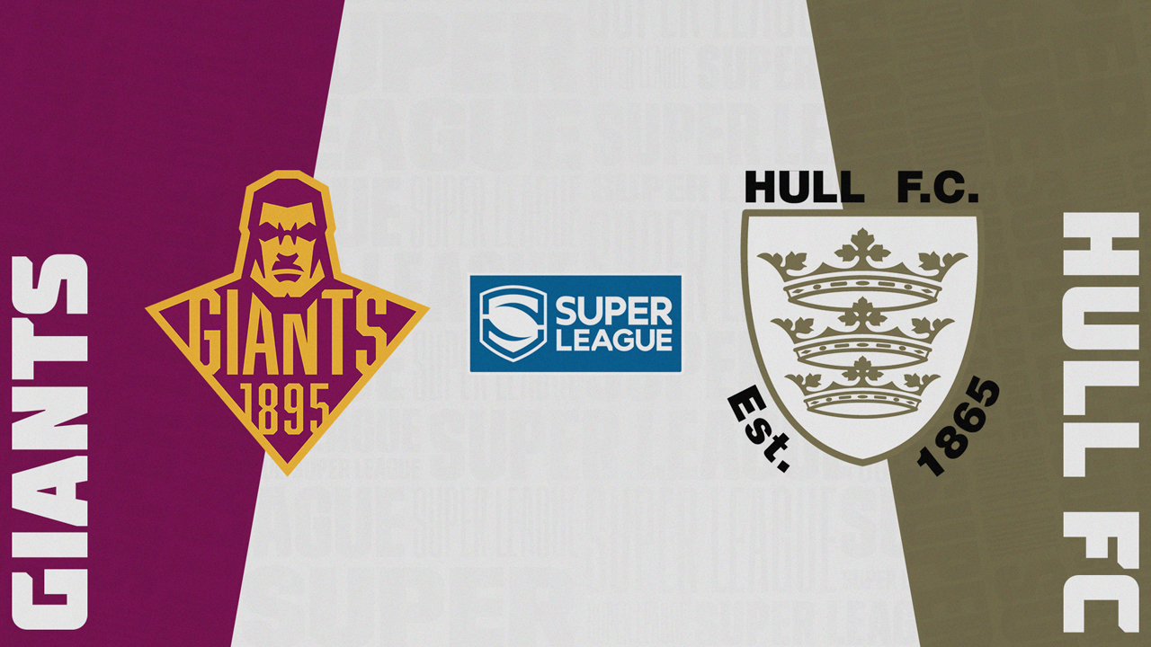 Huddersfield Giants vs Hull F.C. poster