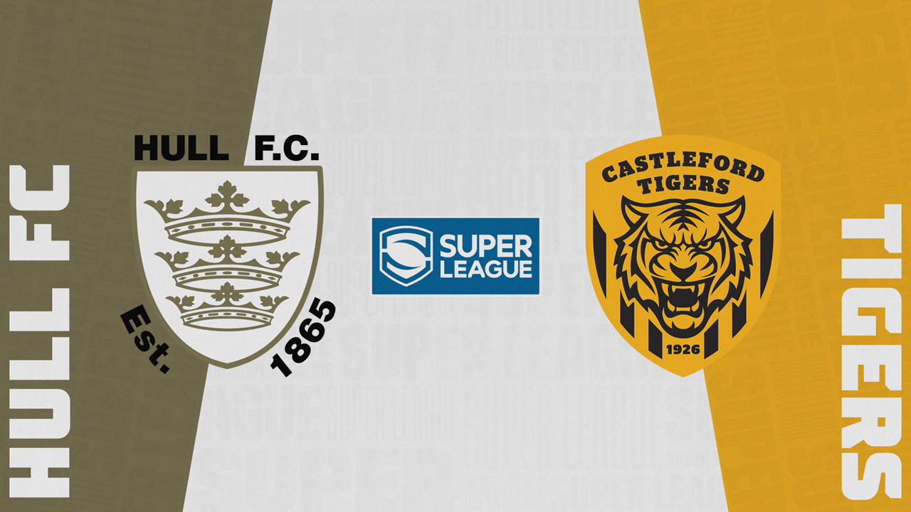 Hull F.C. vs Castleford Tigers poster