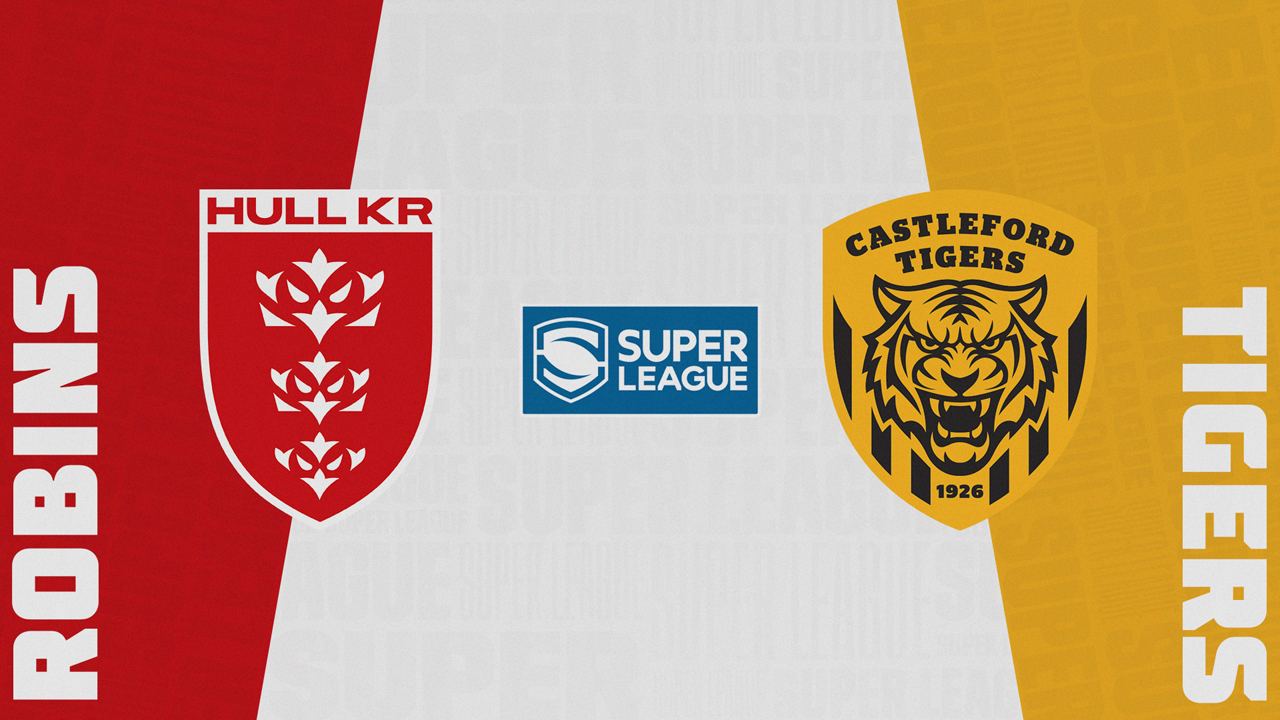 Hull Kingston Rovers vs Castleford Tigers poster