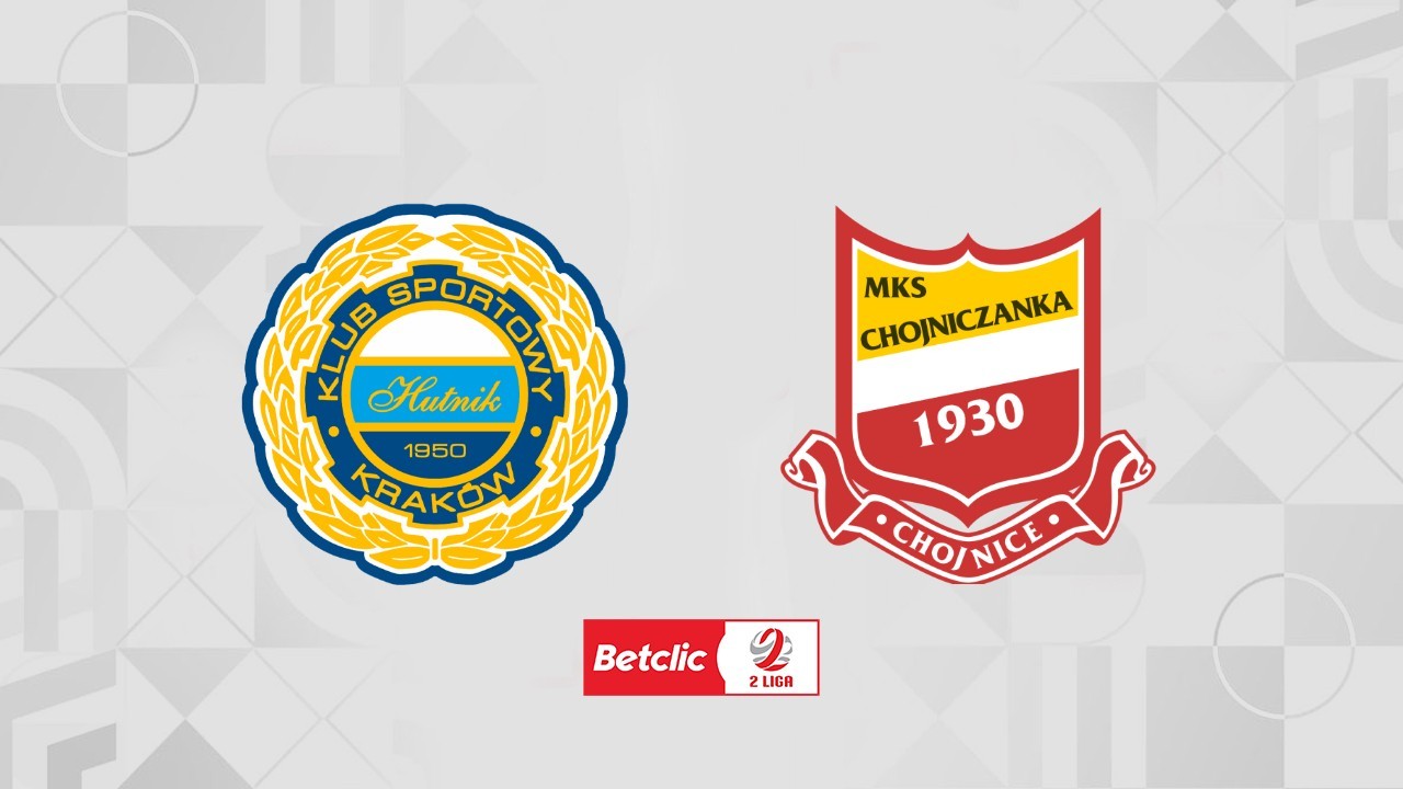Hutnik Kraków vs Chojniczanka Chojnice poster