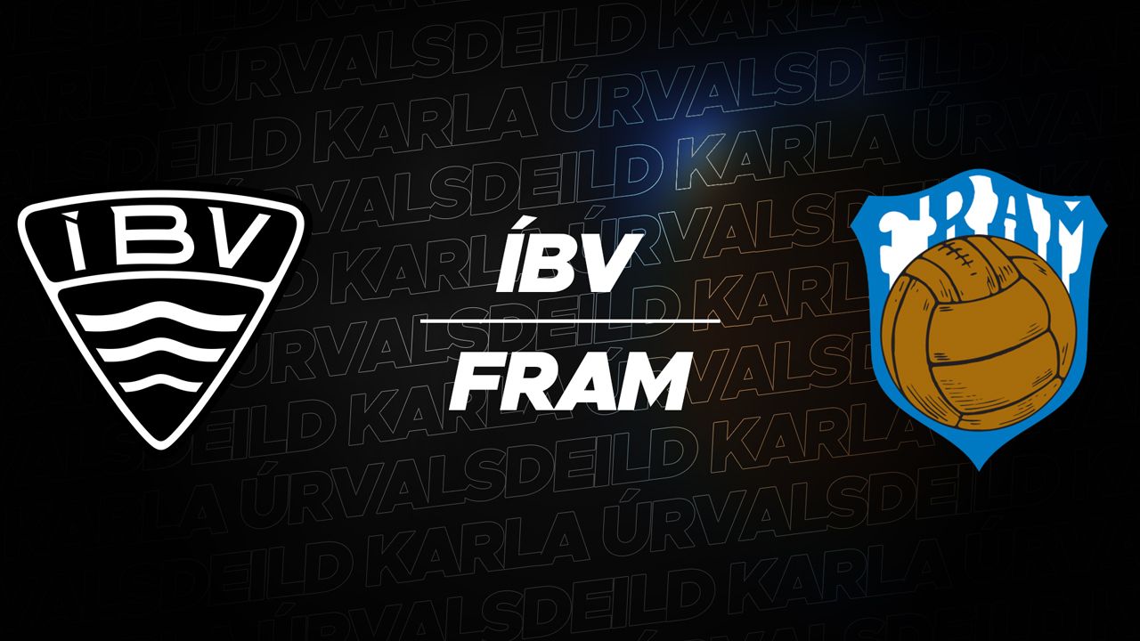 ÍBV Vestmannaeyjar vs Fram Reykjavík poster