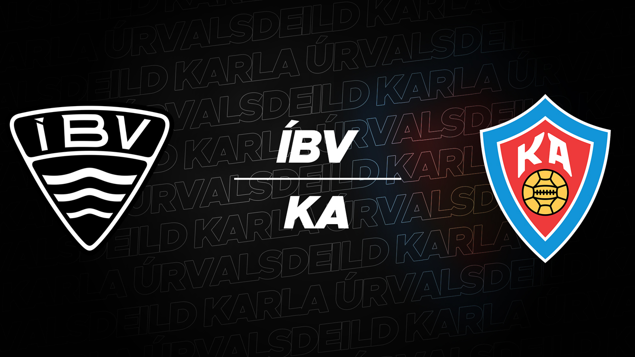 ÍBV Vestmannaeyjar vs KA Akureyri poster