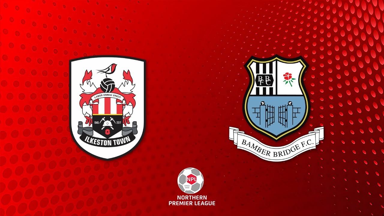 Ilkeston Town vs Bamber Bridge poster