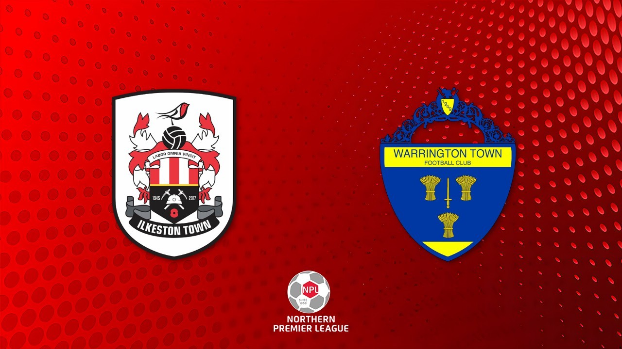 Ilkeston Town vs Warrington Town poster