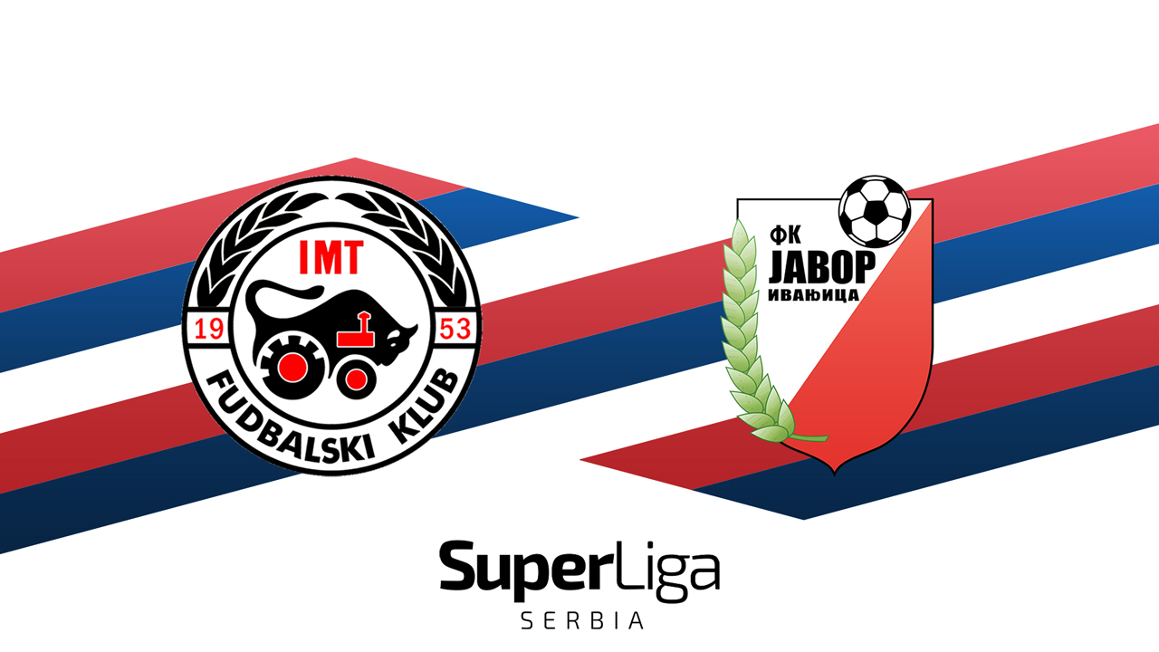 IMT Novi Beograd vs Javor-Matis Ivanjica poster