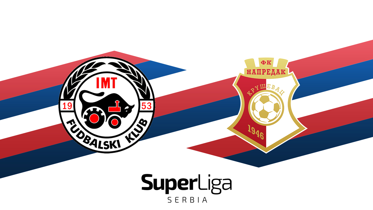 IMT Novi Beograd vs Napredak Kruševac poster