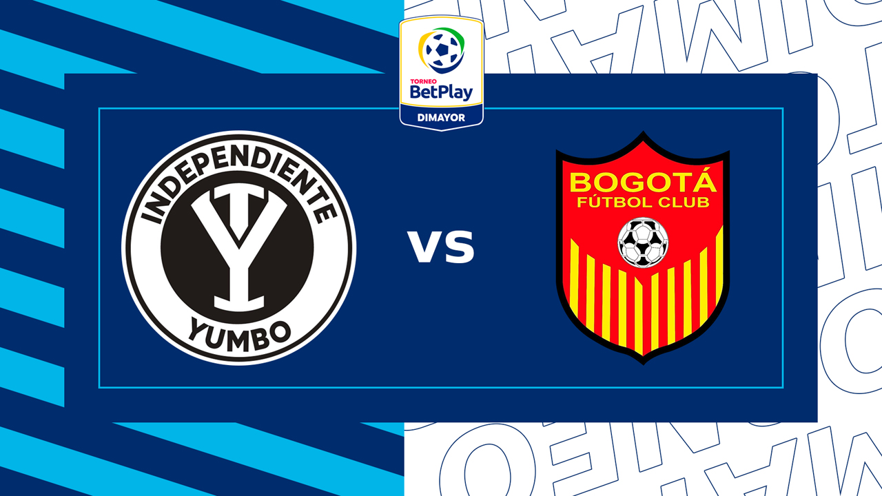 Independiente Yumbo vs Bogotá poster