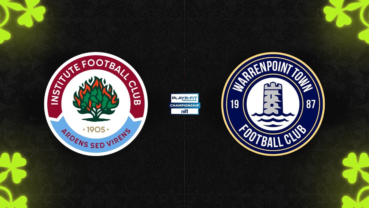Institute vs Warrenpoint Town poster