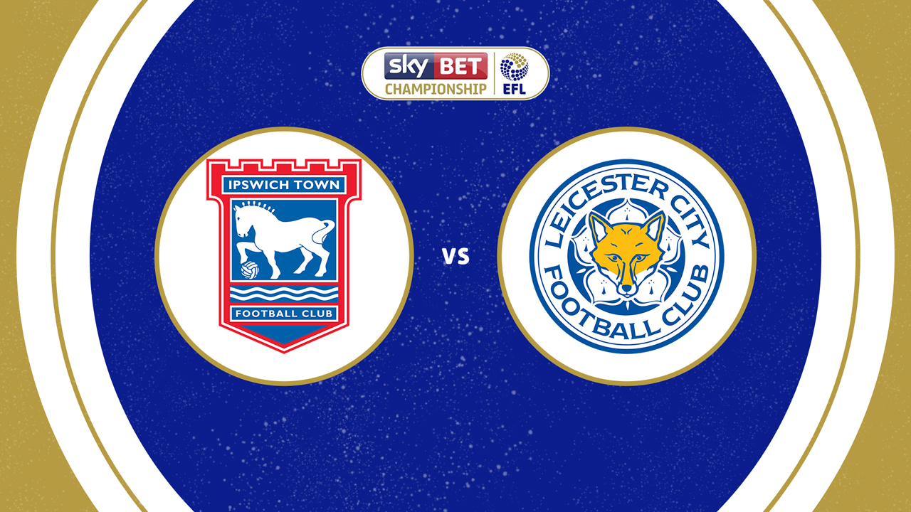 Ipswich Town vs Leicester City poster