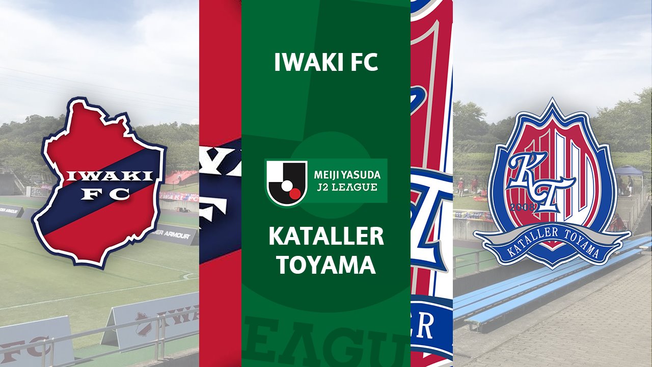 Iwaki FC vs Kataller Toyama poster