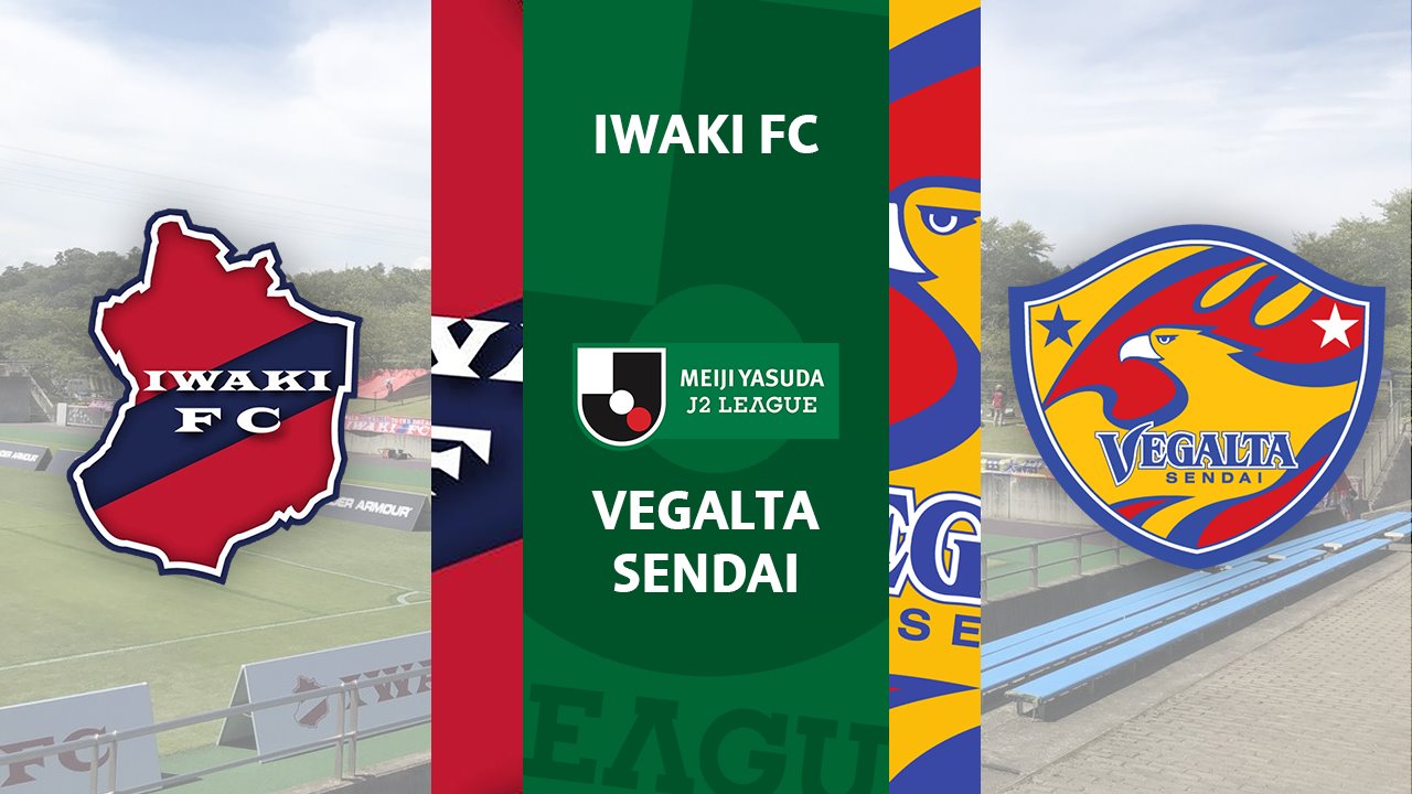 Iwaki FC vs Vegalta Sendai poster