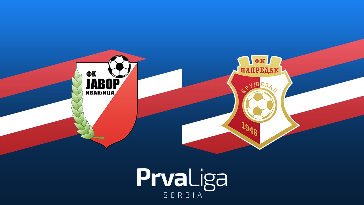 Javor-Matis Ivanjica vs Napredak Kruševac poster