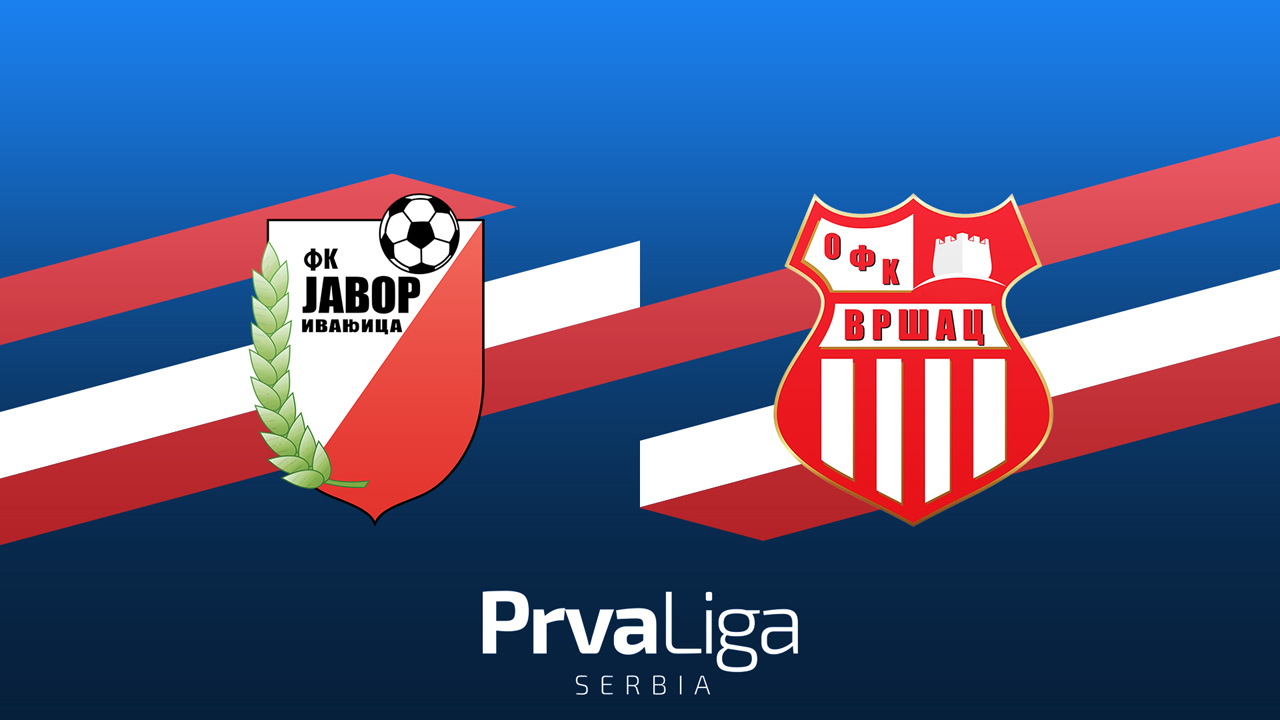 Javor-Matis Ivanjica vs Vršac poster