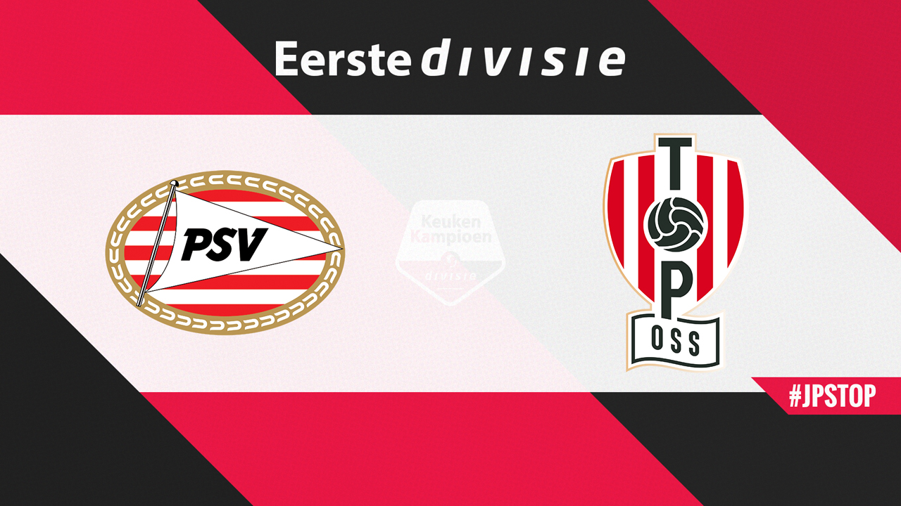 Jong PSV vs TOP Oss poster