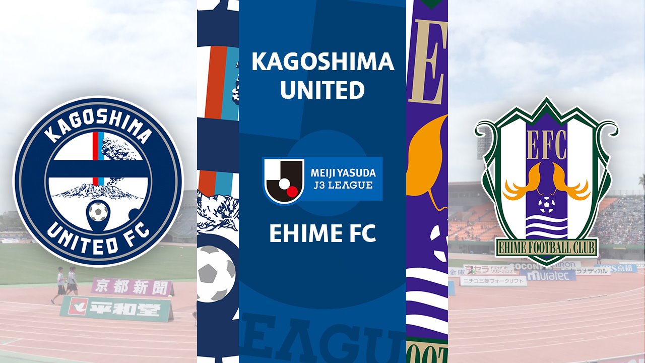 Kagoshima United vs Ehime FC poster