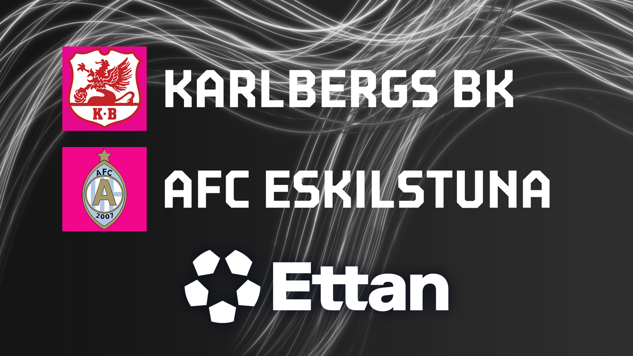 Karlberg vs AFC Eskilstuna poster