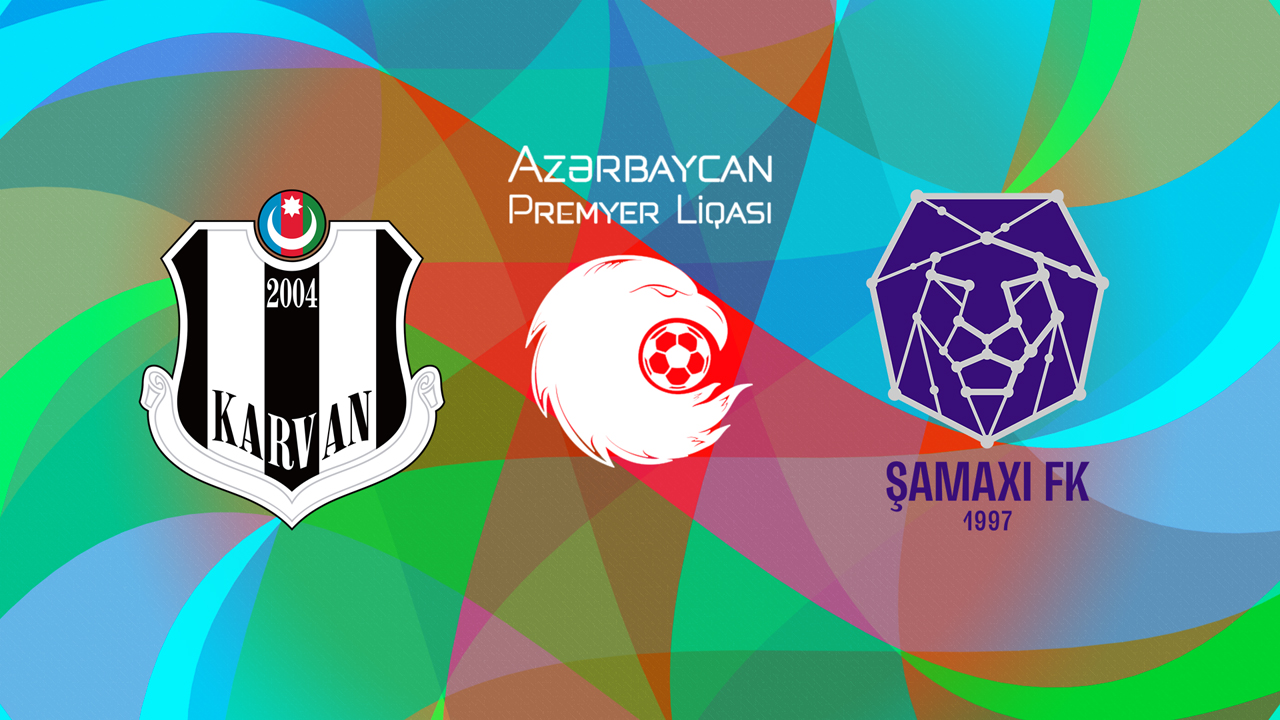 Karvan vs Şamaxı poster