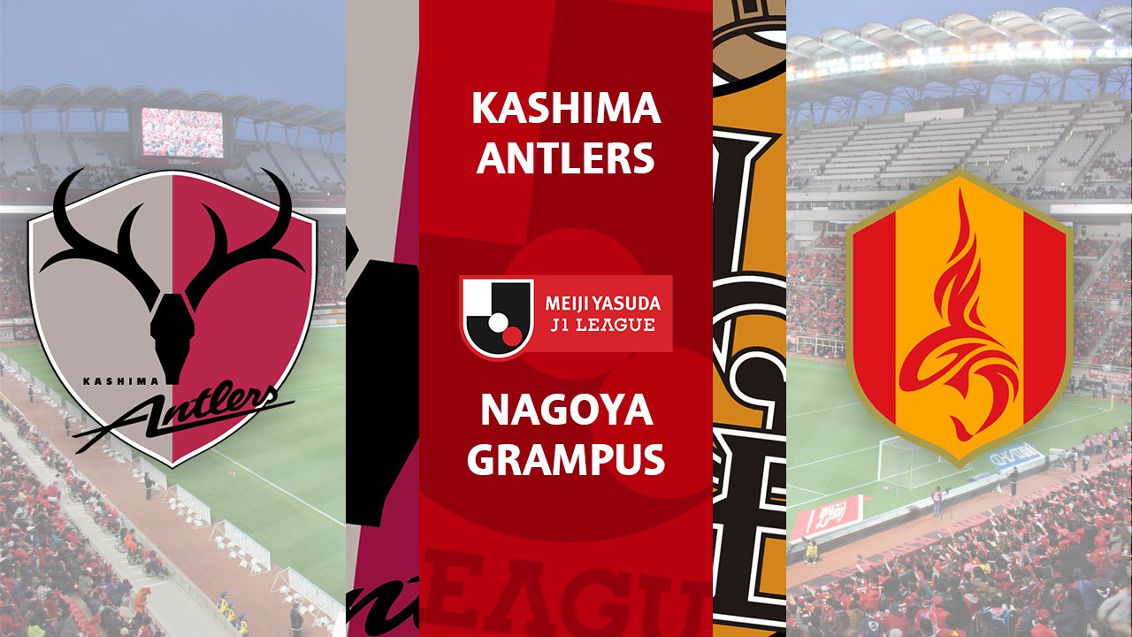 Kashima Antlers vs Nagoya Grampus poster