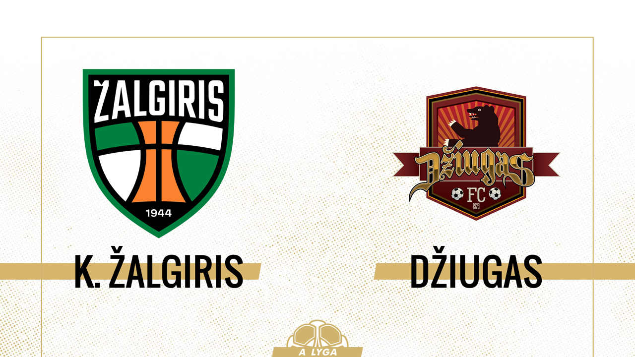 Kauno Žalgiris vs Džiugas Telšiai poster