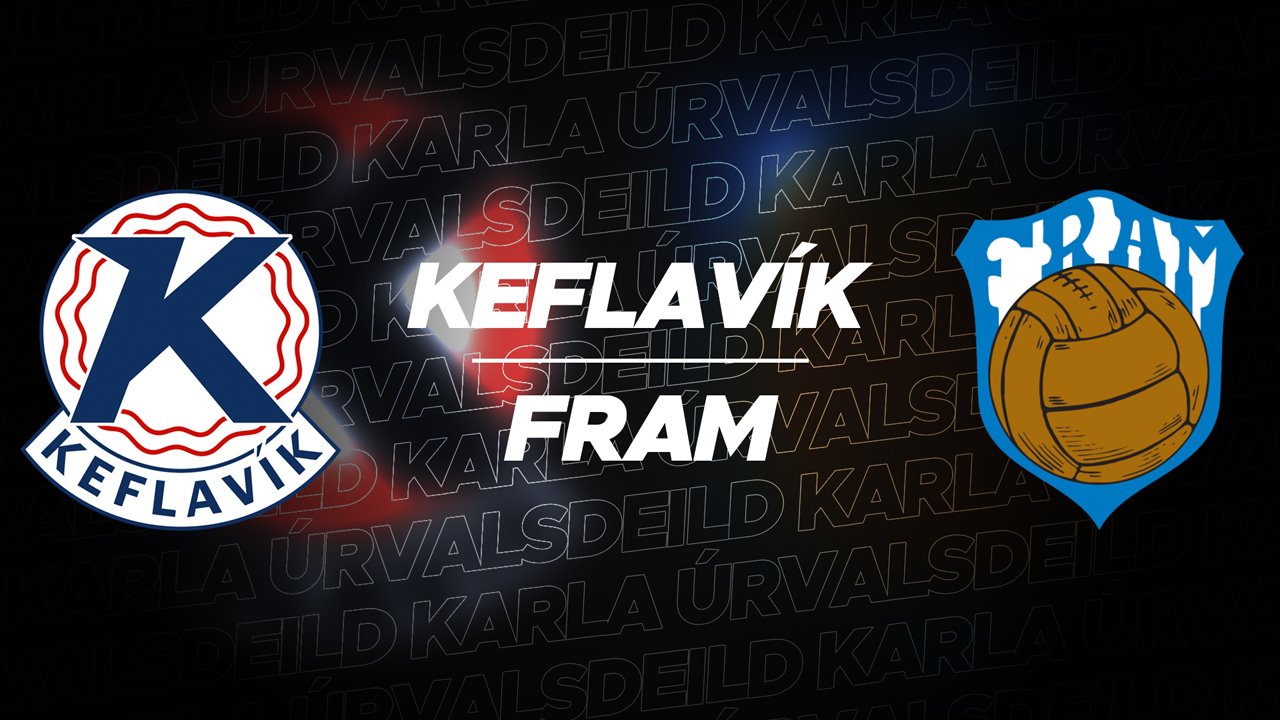 Keflavík vs Fram Reykjavík poster